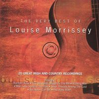 Louise Morrissey - The Very Best Of Louise Morrissey